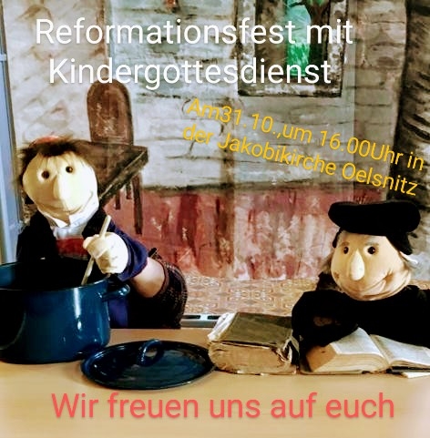 Reformationsfest 31.10.2022 Oelsnitz/Vogtland (Handpuppen: Martin Luther)