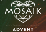 Advents MOSAIK 30. November 2024